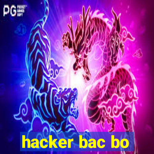 hacker bac bo